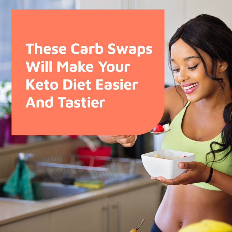 These Carb Swaps Will Make Your Keto Diet Easier And Tastier