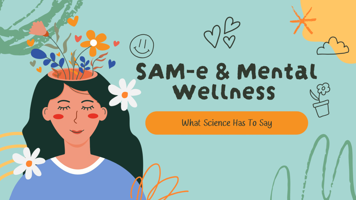 SAMe and Mental Wellness: What Science Really Says  