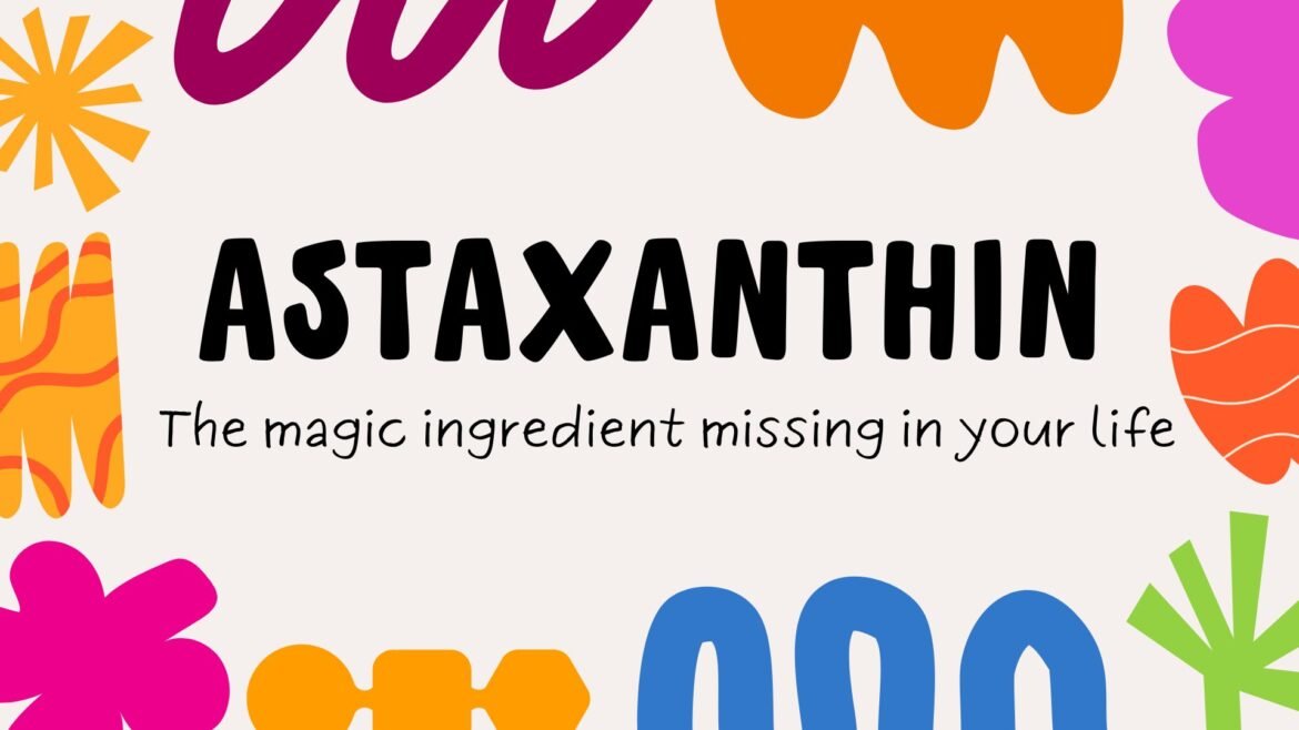 The Complete Guide to Astaxanthin Supplements by Simply Potent (10 mg & 12 mg)